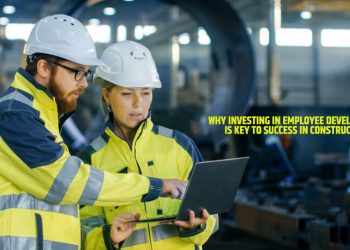 Why Investing In Employee Development Is Key To Success In Construction
