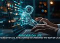 AI in Everyday Life: How Artificial Intelligence is Changing the Way We Live