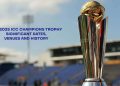 The 2025 ICC Champions Trophy: Significant Dates, Venues and History