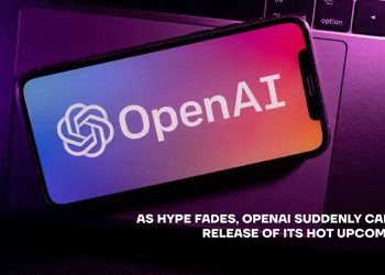 As Hype Fades, OpenAI Suddenly Cancels Release of Its Hot Upcoming AI