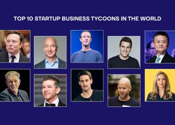 Top 10 Startup Business Tycoons in the World