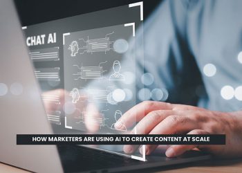 How marketers Are Using AI to Create Content at Scale