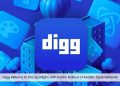 Digg Returns to the Spotlight with Public Rollout of Reddit-Style Network