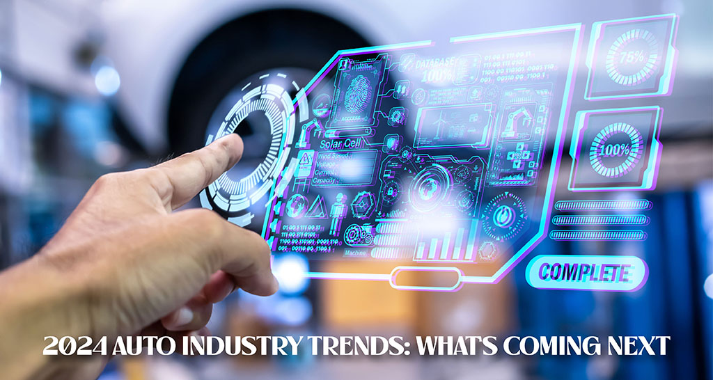 2024 Auto Industry Trends: What’s Coming Next