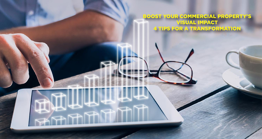 Boost Your Commercial Property’s Visual Impact: 4 Tips for a Transformation
