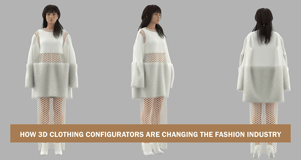 How 3D Clothing Configurators Are Changing the Fashion Industry