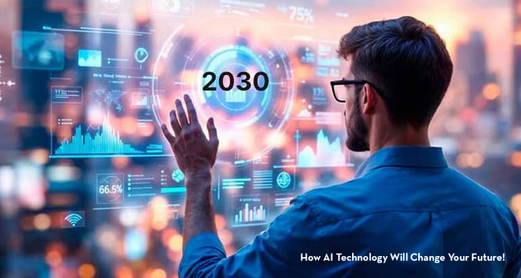 How AI Technology Will Change Your Future!
