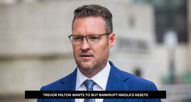 Trevor Milton Wants to Buy Bankrupt Nikola’s Assets