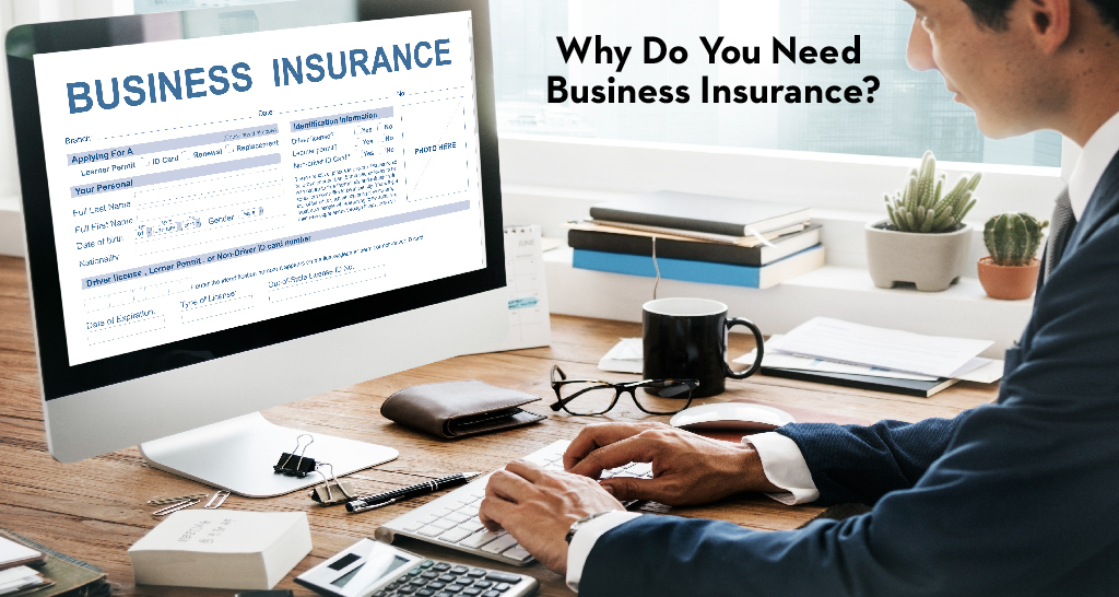 Why Do You Need Business Insurance