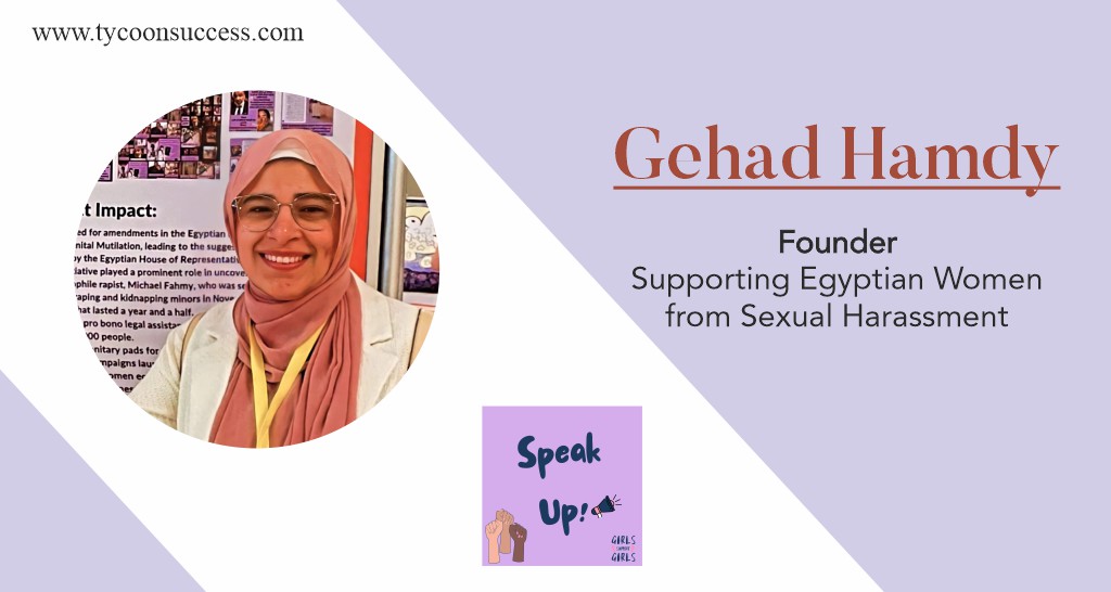 Gehad Hamdy: Supporting Egyptian Women from Sexual Harassment